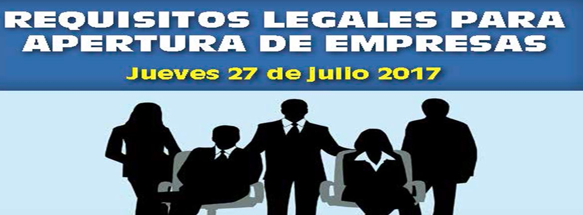 CADINPAZ realizará el 27 de julio curso sobre apertura de empresas CADINPAZ realizará el 27 de julio curso sobre apertura de empresas